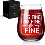 It's Fine I'm Fine Everything Is Fine Wine Glasses Gift for Women, Positive Inspirational Gifts for Best Friend, Men, Daughter, Bff, Uplifting Encouragement Gifts-144 - Image 2