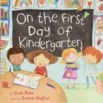 On the First Day of Kindergarten: A Rhyming Read-Aloud for Classroom Readiness and Back-to-School Fun - Image 2