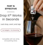 Drop It Wine Drops, Original - 10 mL Bottle - Naturally Reduces Sulfites and Tannins in Red, White & Sparkling Wines - Portable & Easy to Use - Treats Up to 55 Glasses or 9 Bottles of Wine - USA Made - Image 4