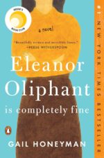 Eleanor Oliphant Is Completely Fine: Reese's Book Club: A Novel - Image 2